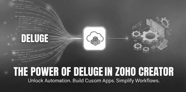 The Power of Deluge in Zoho Creator — And Why Businesses Need Expert Developers 4 The Power of Deluge in Zoho Creator — And Why Businesses Need Expert Developers